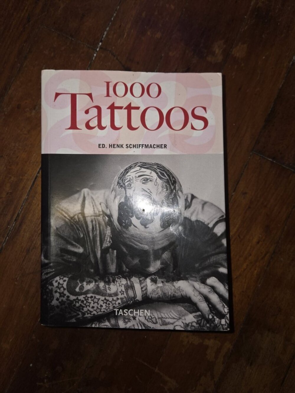 1000 Tattoos Taschen Book Ed Henk Schiffmacher Tattoo Art History
